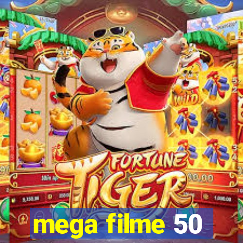 mega filme 50