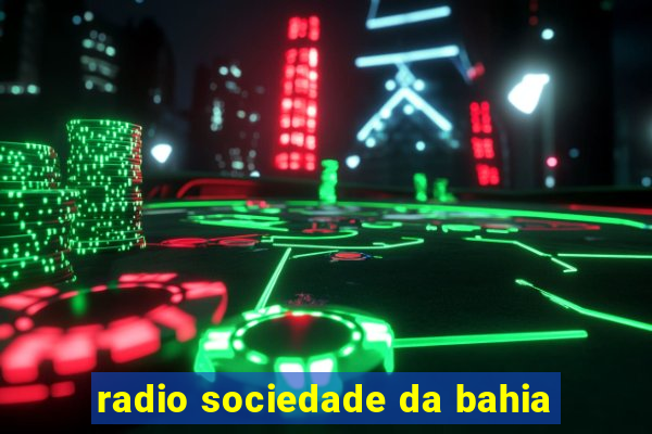 radio sociedade da bahia