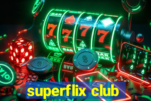 superflix club