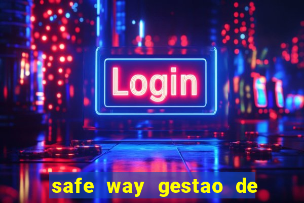 safe way gestao de recursos financeiros