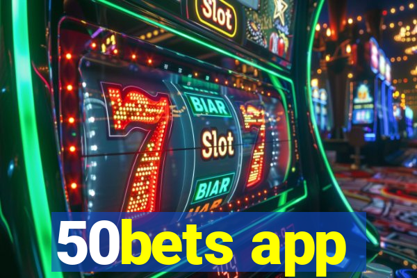 50bets app