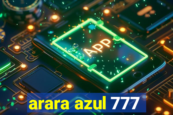 arara azul 777