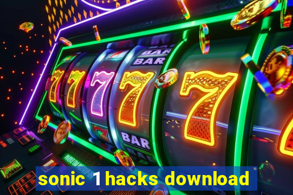 sonic 1 hacks download