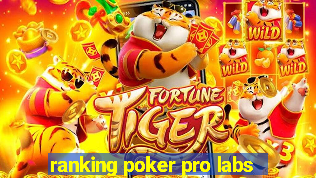 ranking poker pro labs