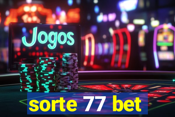 sorte 77 bet