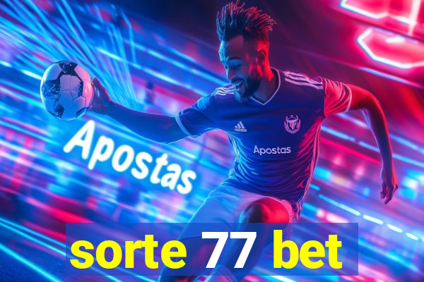 sorte 77 bet