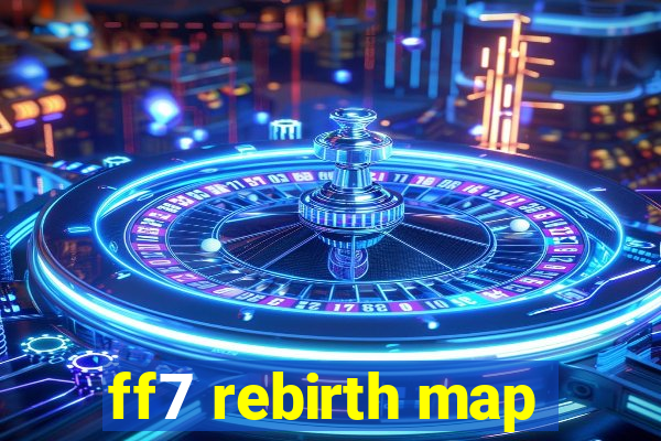 ff7 rebirth map