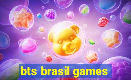 bts brasil games