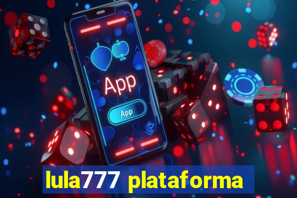 lula777 plataforma