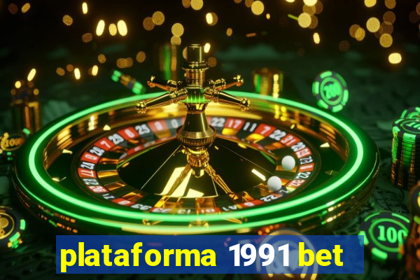 plataforma 1991 bet