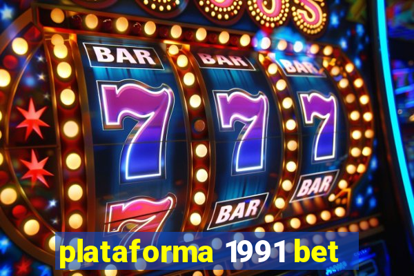 plataforma 1991 bet