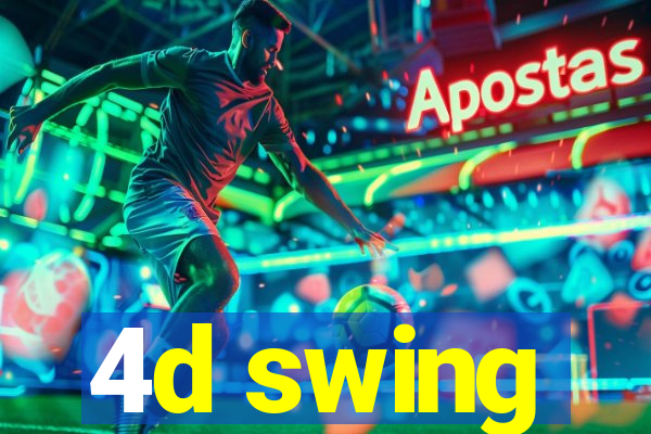 4d swing