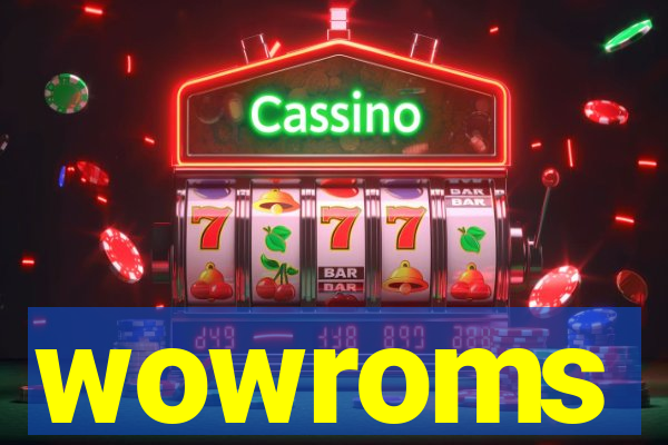 wowroms