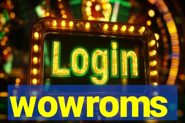 wowroms