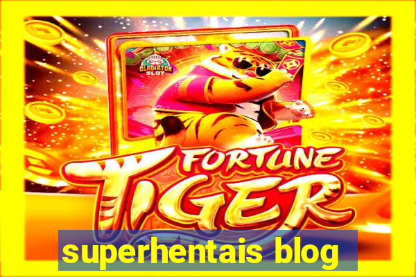 superhentais blog