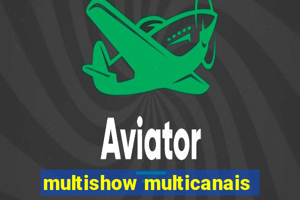 multishow multicanais