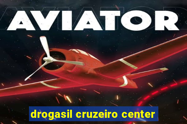 drogasil cruzeiro center