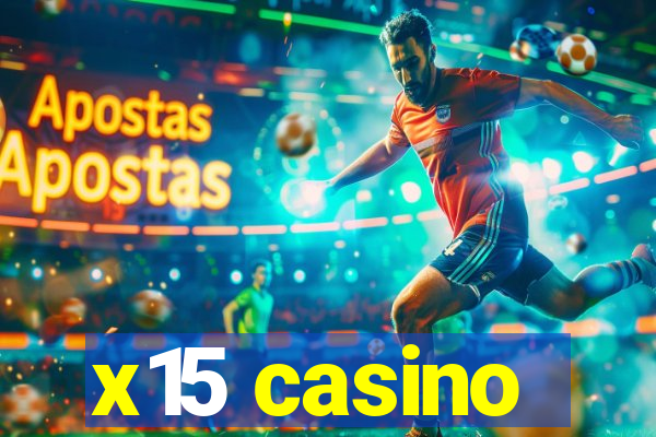 x15 casino