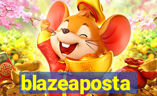 blazeaposta