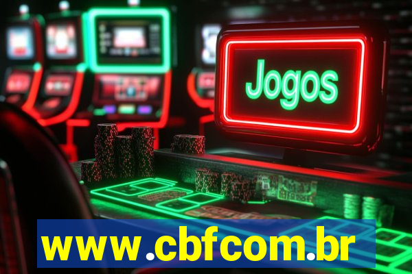 www.cbfcom.br