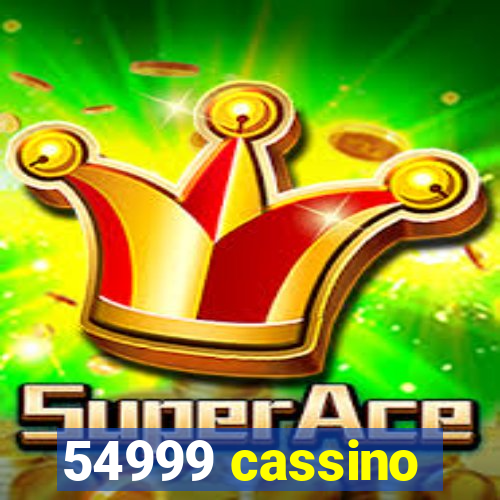 54999 cassino