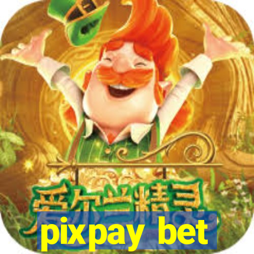 pixpay bet