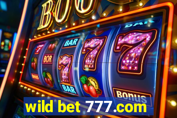 wild bet 777.com