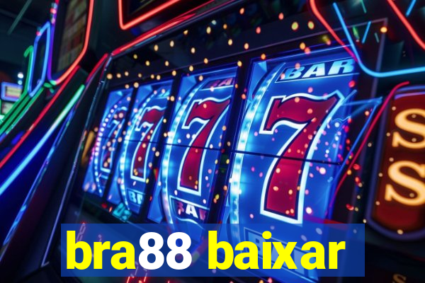 bra88 baixar