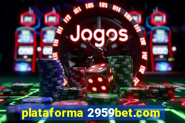 plataforma 2959bet.com