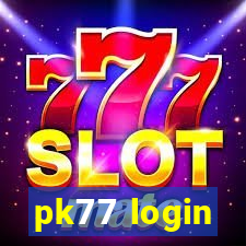 pk77 login