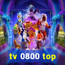 tv 0800 top