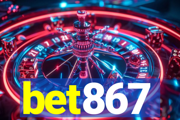 bet867