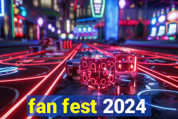 fan fest 2024