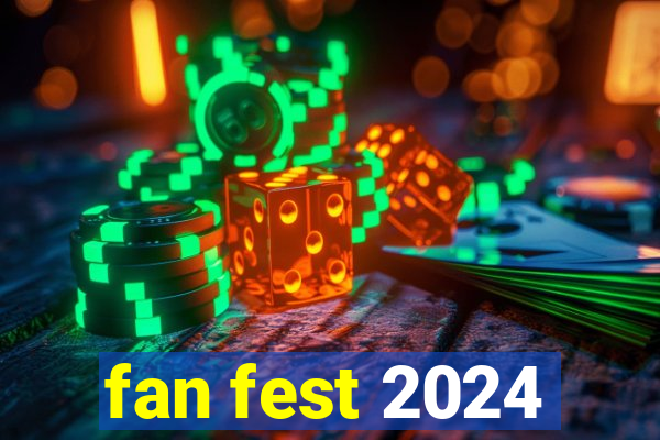 fan fest 2024