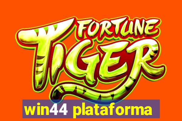 win44 plataforma