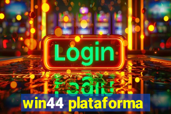 win44 plataforma