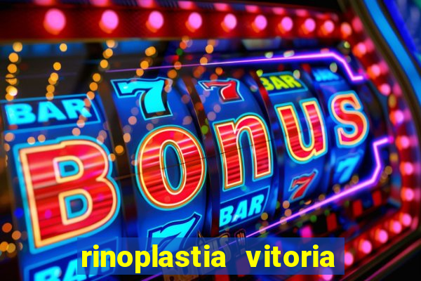 rinoplastia vitoria da conquista