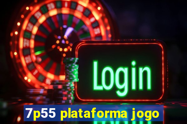 7p55 plataforma jogo