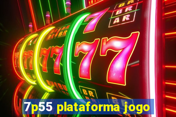 7p55 plataforma jogo