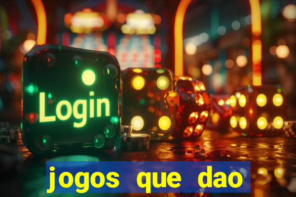 jogos que dao dinheiro ao se cadastrar