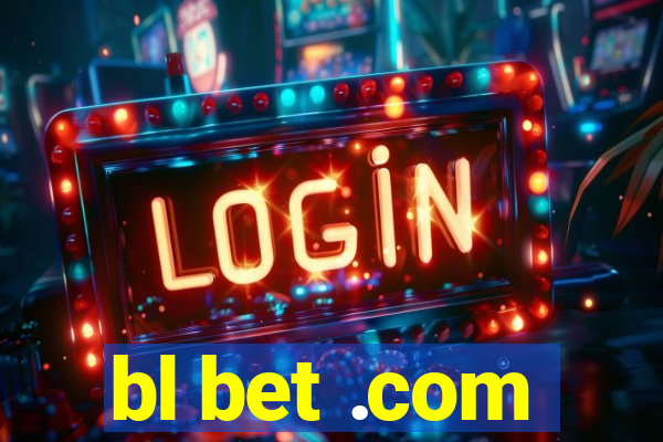 bl bet .com