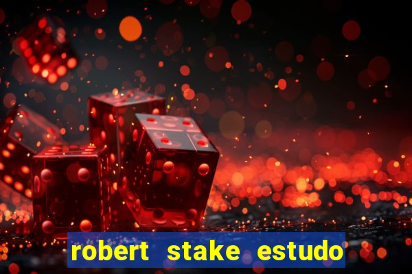 robert stake estudo de caso