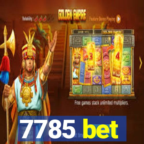 7785 bet