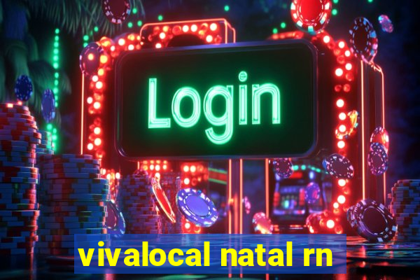 vivalocal natal rn