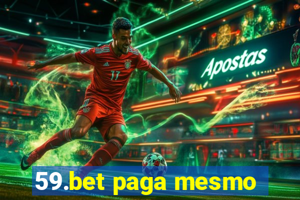 59.bet paga mesmo