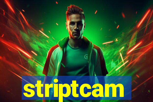 striptcam