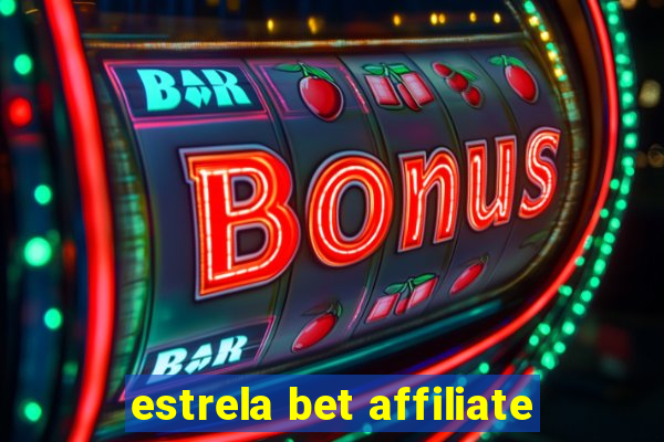 estrela bet affiliate