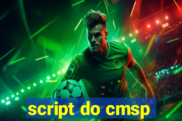 script do cmsp