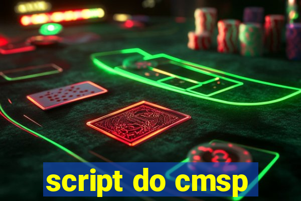 script do cmsp