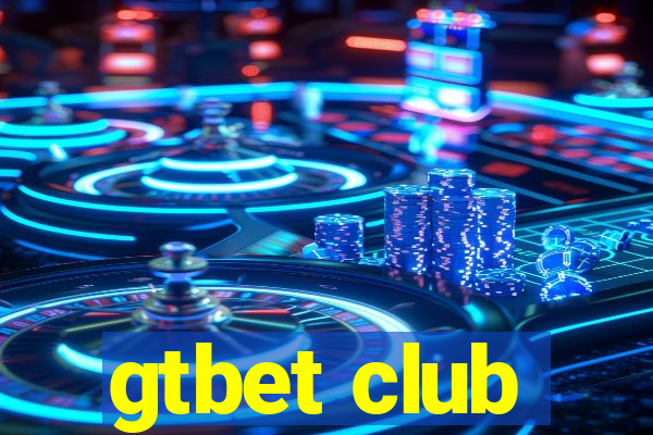 gtbet club